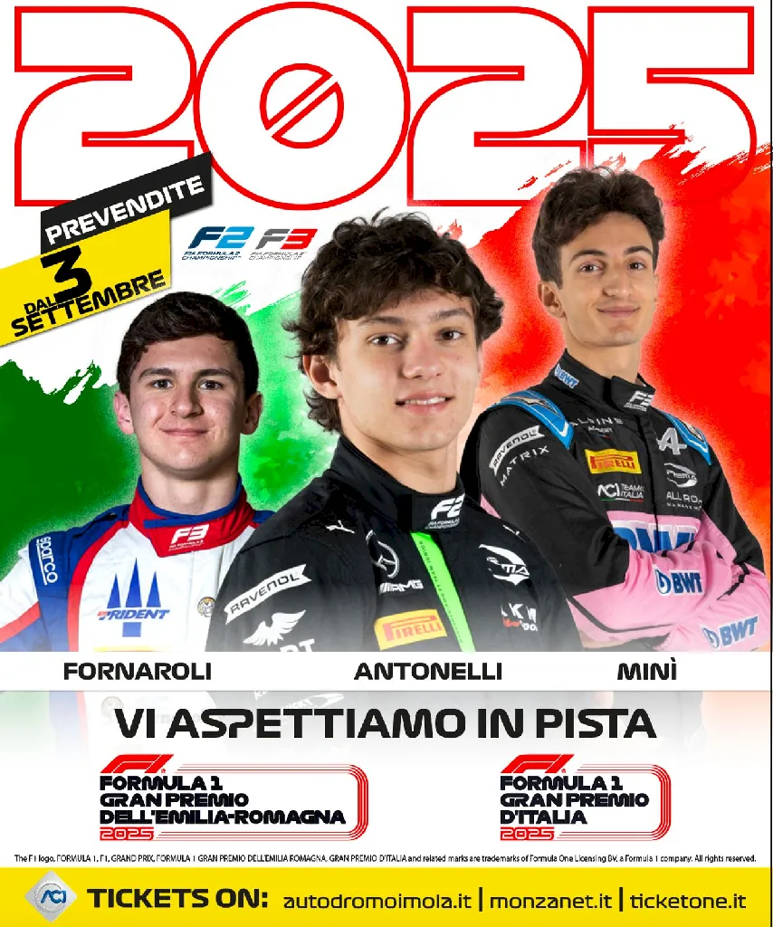 SCATTA LA CAMPAGNA DI PREVENDITA  PER I GP DI F1 PER IMOLA E MONZA 2025 ANTONELLI, FORNAROLI E MINI’ I TESTIMONIAL